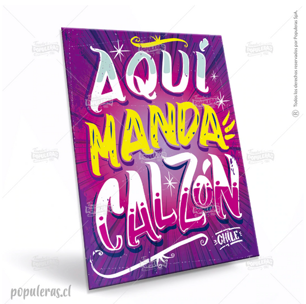 Cartel Aquí Manda Calzón