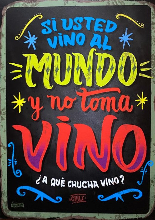 Cartel Si Usted Vino al Mundo