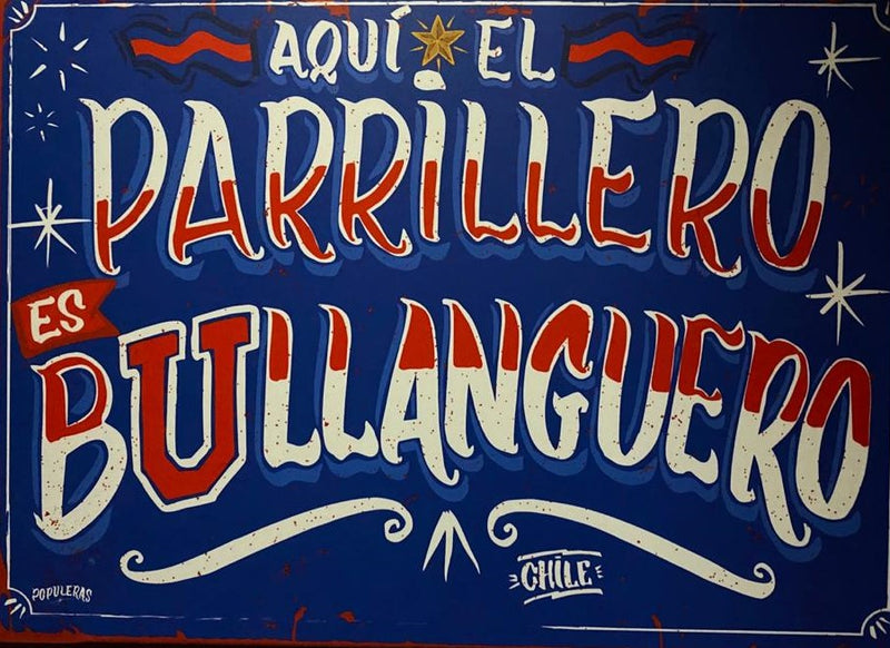 Cartel Aquí el Parrillero es Bullanguero